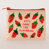 "It's Ok Try Tomorrow" Coin Purse