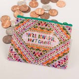 "You're Beautiful. Don't Change" Coin Purse