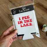 "I Pee In The Lake" Neoprene Koozie