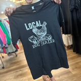 "Local Egg Dealer" Graphic Tee