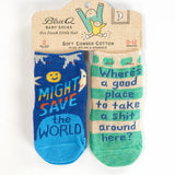 "Might Save the World/Place To Shit" Baby Socks (Blue Q)