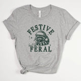 "Festive But Feral" Christmas Graphic Tee